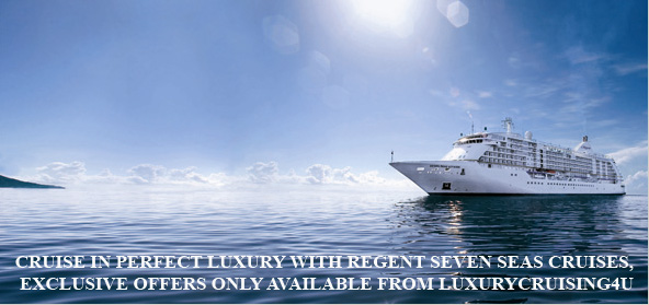 Exclusives Regent Seven Seas Offers only available from LuxuryCruising4U.com
